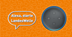 Alexa, starte LandesWelle