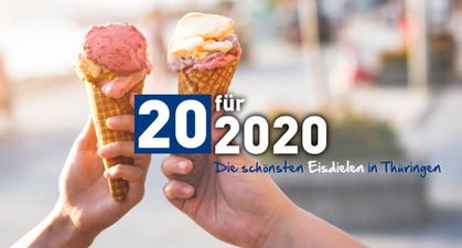 Die 20 für 2020 - Die schönsten Eisdielen in Thüringen
