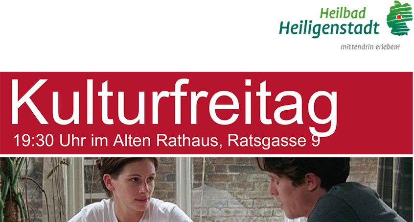 Kulturfreitag Heilbad Heiligenstadt - Gute Nachbarn, Gute Taten