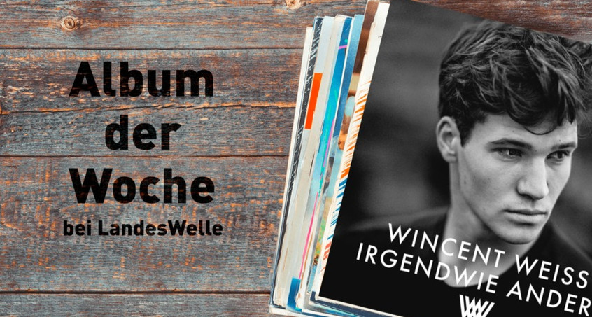 Wincent Weiss - Irgendwie Anders