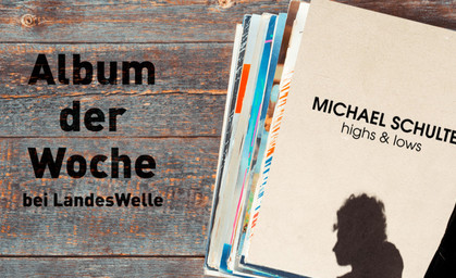 Michael Schulte - „Highs & Lows" 