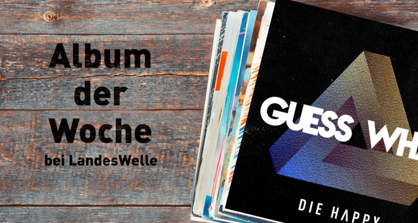 Die Happy - „Guess What"
