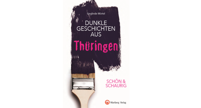 Dunkle Geschichten aus Thüringen