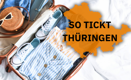 So tickt Thüringen: Das muss in den Koffer!