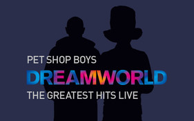 Pet Shop Boys - Dreamworld - The Greatest Hits Live