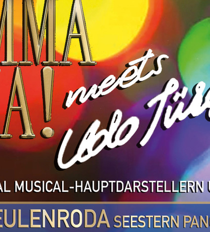 Mamma Mia meets Udo Jürgens - Zeulenrodaer Musical Nights