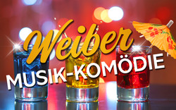Musikkomödie: Weiber - Ein heißer Mädelsabend!