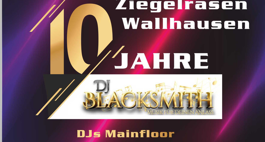 10 Jahre DJ Blacksmith
