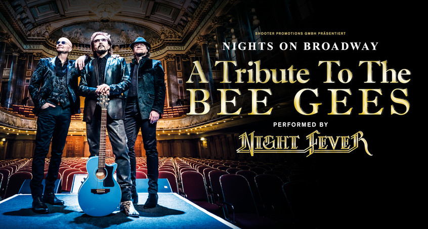 Nights on Broadway - A Tribute To The BEE GEES