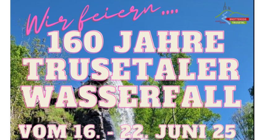 160 Jahre Trusetaler Wasserfall