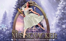 Der Nussknacker - Grand Classic Ballet - Die traditionelle Wintertournee